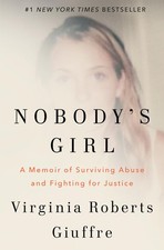 Nobody's Girl: A Memoir of Surviving Abuse and Fighting for Justice