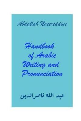 Handbook Of Arabic Writing And Pronunciation