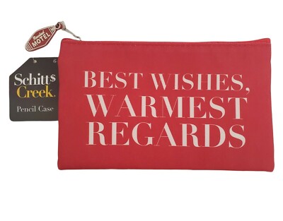 Schitt Creek Show Pencil Zipper Pouch New With Tags Best Wishes, Warmest Regards