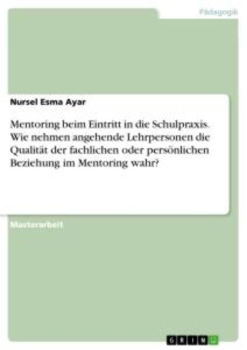 Nursel Esma Ayar | Mentoring Beim Eintritt In Die Schulpraxis. Wie