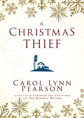 A Christmas Thief - hardcover Carol Lynn Pearson