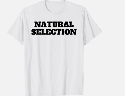 T-shirt Natural Selection per maglietta unisex, taglia S - 5XL maglietta corta SLeeve - Foto 1 di 3