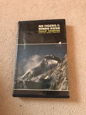 			No Tigers in the Hindu Kush, Tranter, Philip, Hodder and Stoughto		