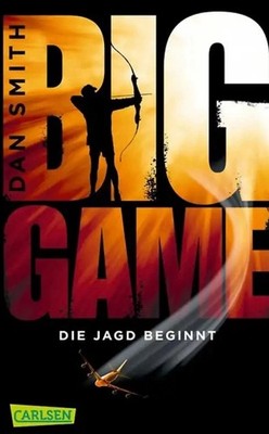 Big Game - Die Jagd beginnt von Dan Smith (2017, Taschenbuch)
