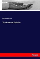 The Pastoral Epistles Alfred Plummer
