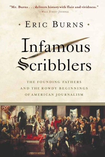 Infamous Scribblers | Eric Burns | Englisch | Taschenbuch | 2007 | PublicAffairs-image