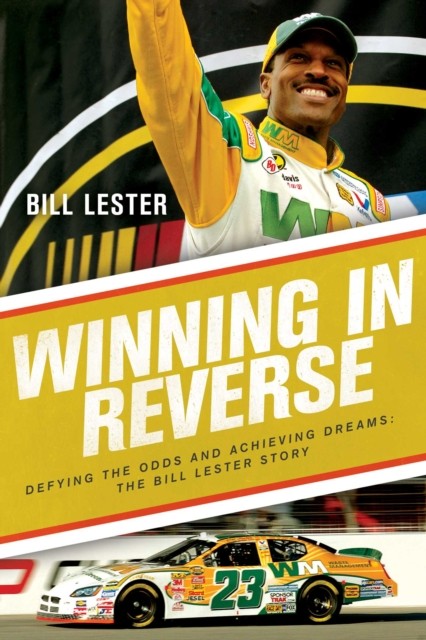 Winning in Reverse by Bill Lester (Paperback Book)