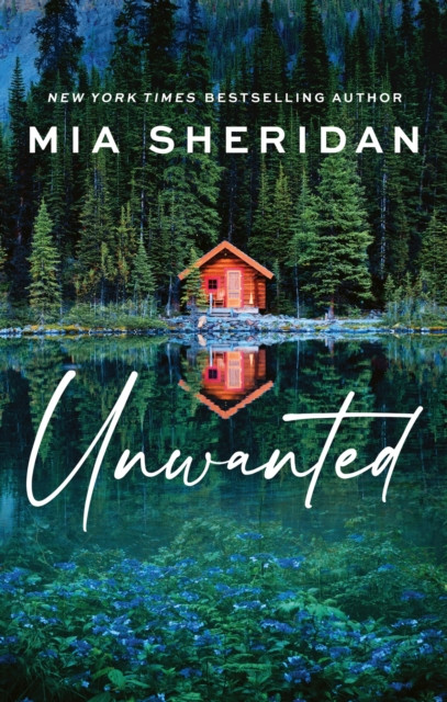 Unwanted by Mia Sheridan (Paperback Book)