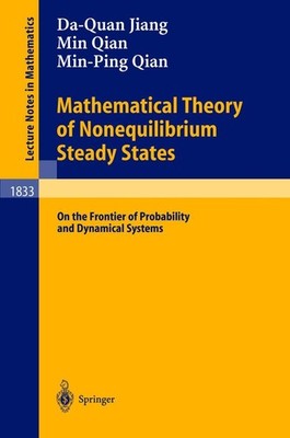 Mathematical Theory of Nonequilibrium Steady States Da-Quan Jiang