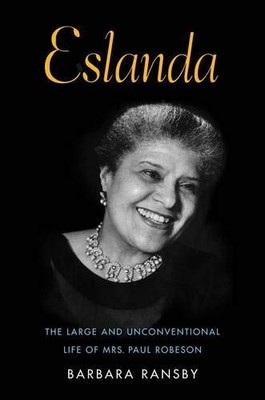 Eslanda   The Large and Unconventional Life of Mrs P...