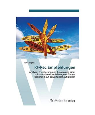 RF-Rec Empfehlungen: Analyse, Erweiterung und Evaluierung eines kollaborativen E