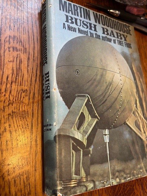 Martin Woodhouse Bush Baby a new Novel 1968 Book Club edition