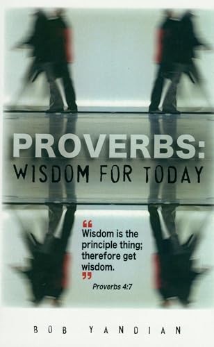 Proverbs: Wisdom for Today by Yandian, Bob Paperback / softback Book The FastFREE US DELIVERY | ISBN: 1885600356 | Quality Books