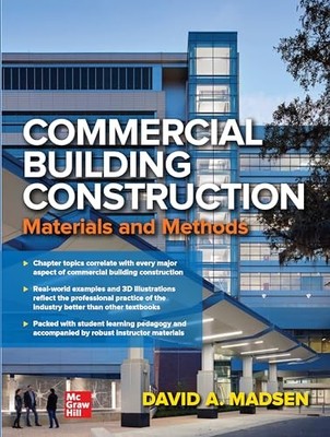 Commercial Building Construction: Materials and Methods by David Madsen NEW