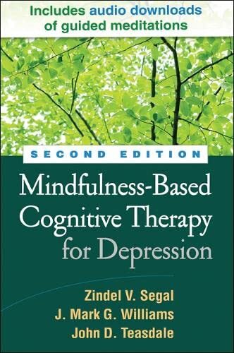 Mindfulness-Based Cognitive Therapy for Depress, Segal, Williams, Teasda..