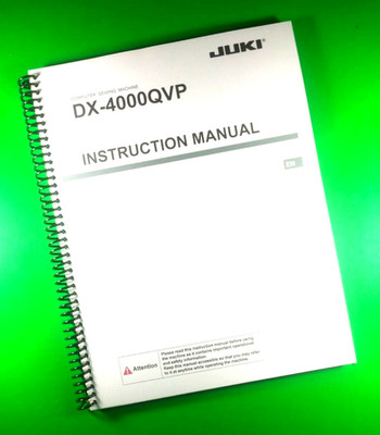 Owners Manual for Juki DX-4000VP Sewing Machine, 137 Pages With Clear Covers!