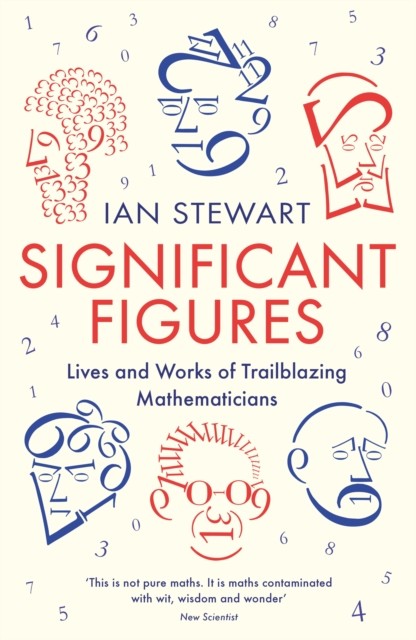 Significant Figures by Professor Ian Stewart (Paperback Book)