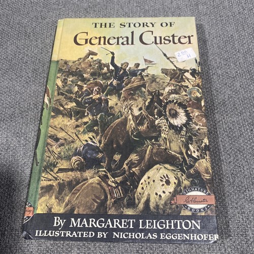 The Story of General Custer By Margaret Leighton (Hardcover, 1954)Good Condition