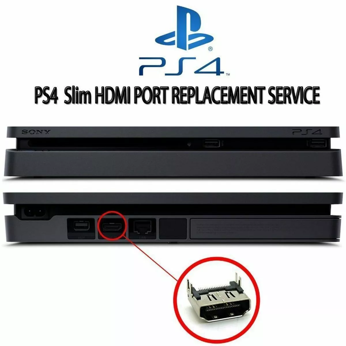 Sony PlayStation 4 PS4 SLIM Complete System Bad HDMI Port Repair Service! | eBay