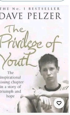 The Privilege of Youth: The Inspirational Story of a... by Pelzer, Dave Hardback