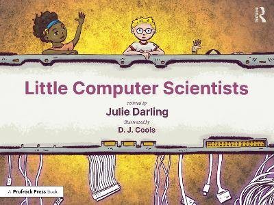 Little Computer Scientists, Julie Darling,  Paperb