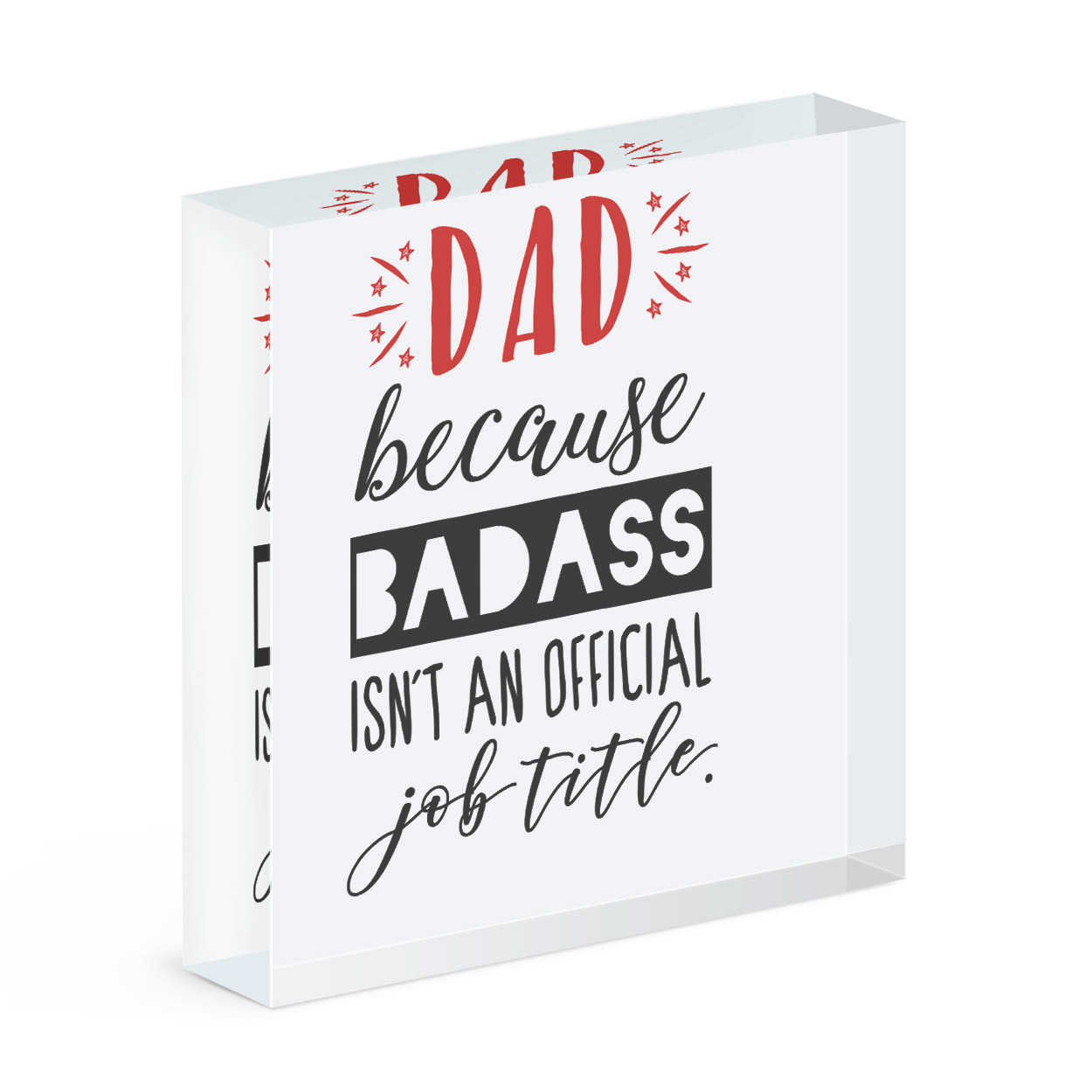 Dad Badass Isn't An Official Job Title Acrylic Photo Block Frame Fathers Day