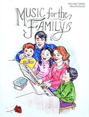 Music for the Family - Beautiful Savior - Volume Three