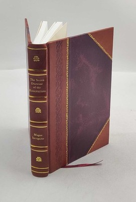 The Secret Doctrine Of The Rosicrucians by MAGUS INCOGNITO 1918  [Leather Bound]