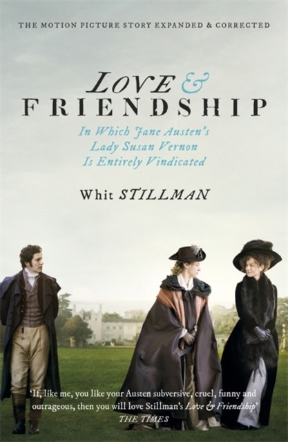 Love & Friendship by Whit Stillman (Paperback Book)