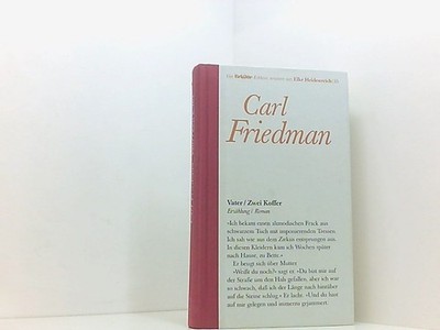 Carl Friedmann: Vater / Zwei Koffer