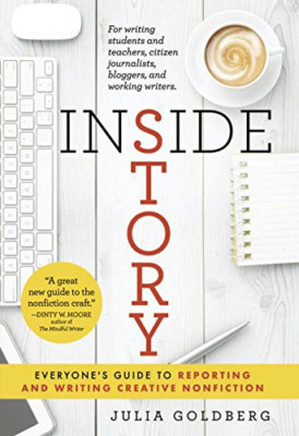 Inside Story: Everyone's Guide to Reporting and Writing - Paperback NEW Goldberg