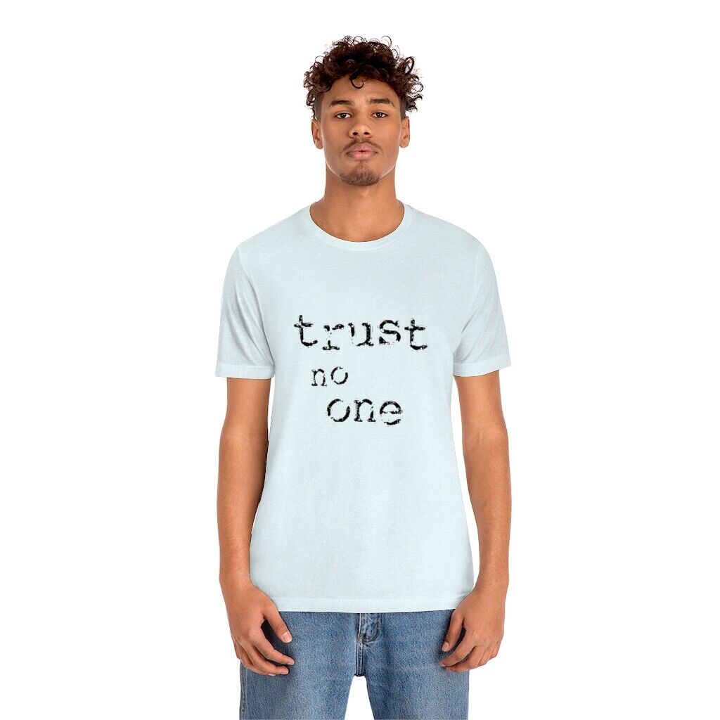 Trust No One T-Shirt