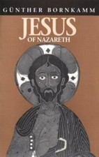Jesus of Nazareth, Bornkamm, Gunther, 9780800628871
