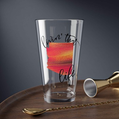 Arizona Themed Mixing Glass - 16oz 'Livin' That Arizona Life'