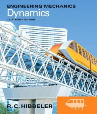 Engineering Mechanics: Dynamics by Russell C. Hibbeler: Used