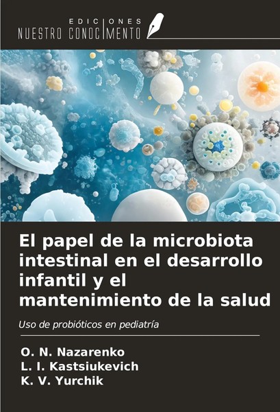 O. N. Nazarenko (U. A.) | El Papel De La Microbiota Intestinal En El...-image