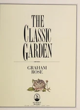 The classic garden, Rose, Graham, Good Book