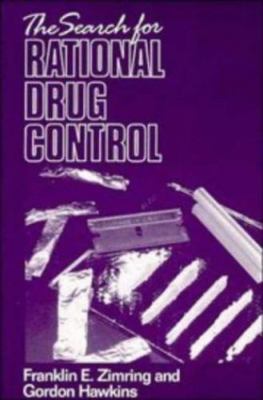 Search for Rational Drug Control, Paperback by Zimring, Franklin E.; Hawkins,...
