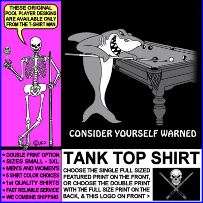 Consider Yourself Warned 8 Ball 9 Ball Skull & Cues Pool Shark Player Tank Top