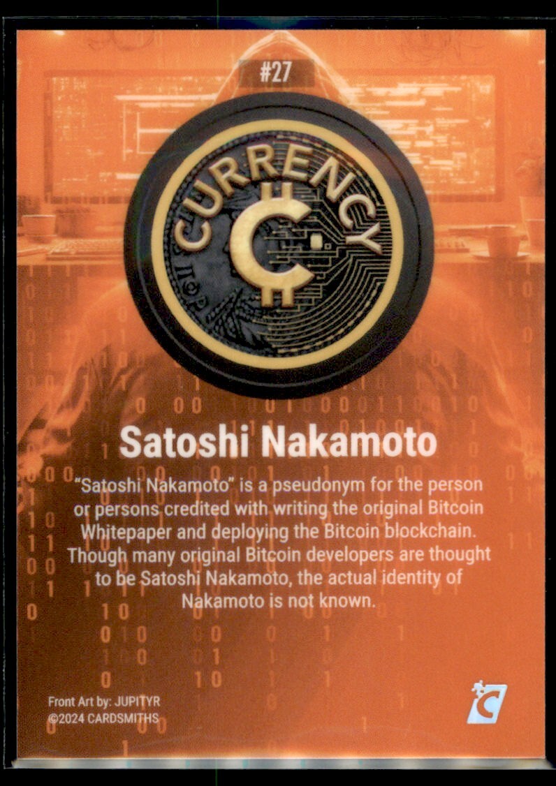 2024 Cardsmiths Currency Series 3 RAINBOW HOLOFOIL Satoshi Nakamoto #27