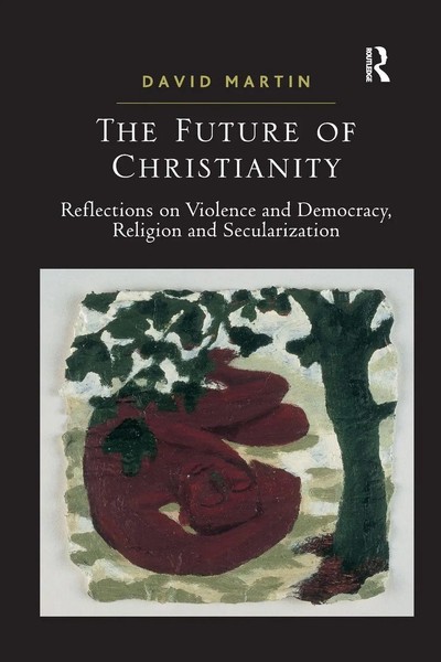 David Martin | The Future Of Christianity | Taschenbuch | Englisch (2011)-image