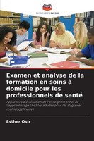 Examen Et Analyse De La Formation En Soins à Domicile Pour Les Professionnels...