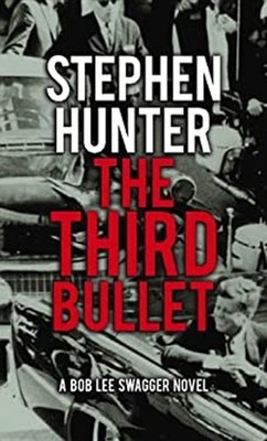 The Third Bullet Hardcover Stephen Hunter