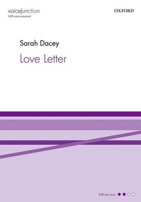 Love Letter Vocal score SATB unaccompanied Dacey, Sarah Paperback Secular C