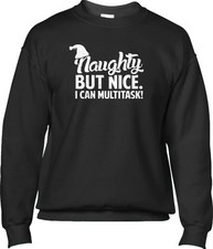 Naughty But Nice Funny Christmas Presents Pun Humor Joke Parody Mens Sweatshirt