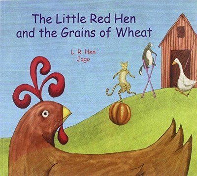 The Little Red Hen and the Grains of Wheat... by Hen, L. R. Paperback / softback