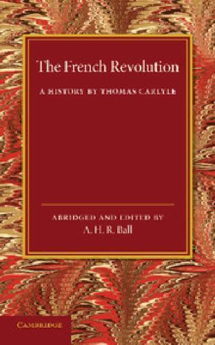 The French Revolution A History by Thomas Carlyle Carlyle Ball Paperback