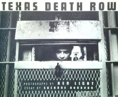 TEXAS DEATH ROW LIGHT KEN - DONOVAN SUZANNE UNIVERSITY PRESS OF MISSISSIPPI