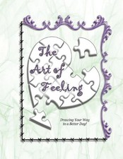 The Art of Feeling: Drawing Your Way to a Better Day! by Ahava Lilburn (English)