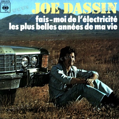 Joe Dassin - Fais-Moi De L'Electricité / Les Plus Belles Années De Ma 7in '*